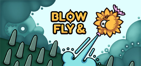 [PC]Blow & Fly