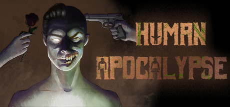[PC]人类启示录/Human Apocalypse - Reverse Horror Zombie Indie RPG Adventure