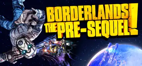 [PC]无主之地：前传/前奏/1/传说/Borderlands:The Pre-Sequel