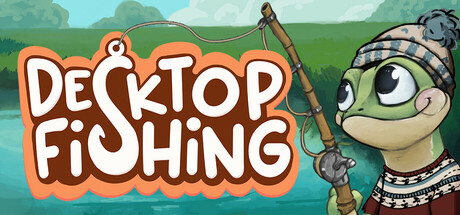 [PC]桌面垂钓/Desktop Fishing