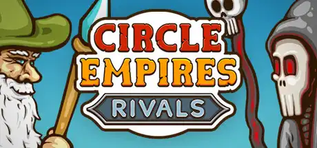 [PC]环形帝国竞争者/环形帝国对决/帝国战争循环圈/Circle Empires Rivals