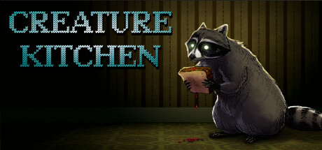 [PC]生物厨房/Creature Kitchen