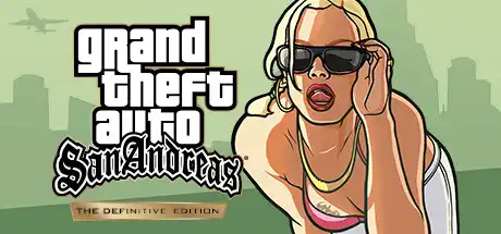 [PC]侠盗猎车手：圣安地列斯重制版/Grand Theft Auto: San Andreas – The Definitive Edition