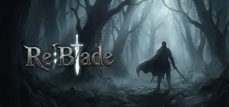 [PC]利刃战士/Re:Blade