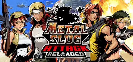 [PC]合金弹头进攻：重装上阵/METAL SLUG ATTACK RELOADED