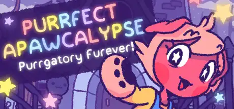 [PC]完美末日：永恒炼狱/Purrfect Apawcalypse: Purrgatory Furever