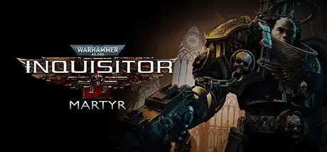 [PC]战锤40K：审判者-殉道者/Warhammer 40,000: Inquisitor – Martyr