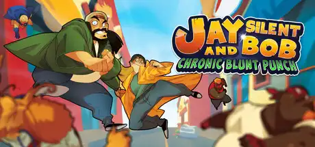 [PC]杰与沉默鲍勃：慢性重拳/Jay and Silent Bob: Chronic Blunt Punch