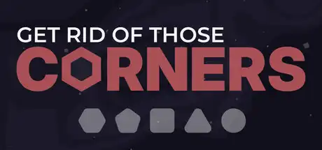 [PC]消灭这些棱角！/Get Rid Of Those Corners