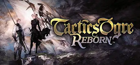 [PC]皇家骑士团：重生/Tactics Ogre: Reborn