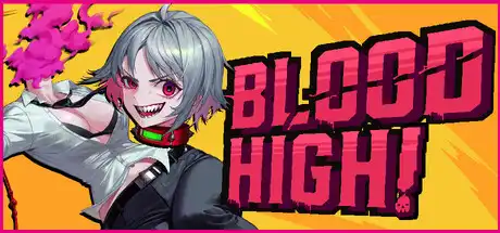 [PC]血脉贲张！/Blood High!