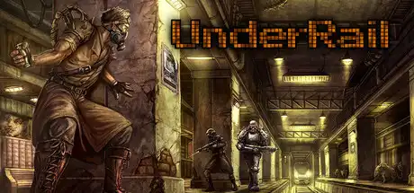 [PC]轨道之下/UnderRail