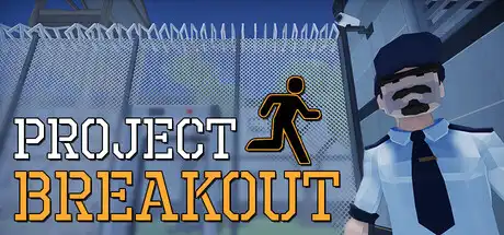 [PC]逃脱计划/Project Breakout