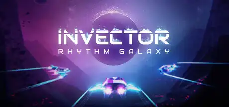 [PC]逆行者：节奏银河/Invector: Rhythm Galaxy