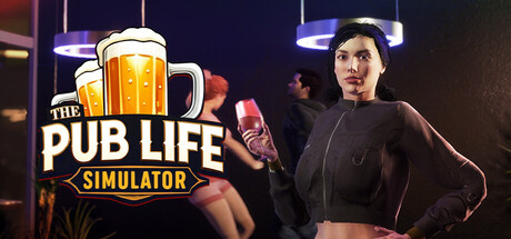 [PC]酒馆人生模拟器/The Pub Life Simulator