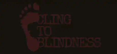 [PC]障目/Cling to Blindness