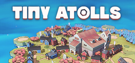 [PC]小环礁/Tiny Atolls