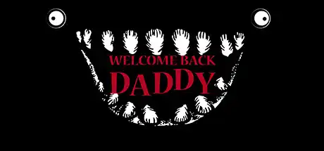 [PC]爸爸，欢迎回来/Welcome Back Daddy