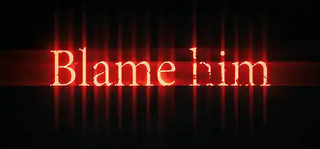 [PC]责备他/Blame Him